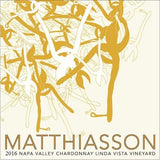 Matthiasson 2016 Napa Vally Chardonnay Linda Vista Vineyard